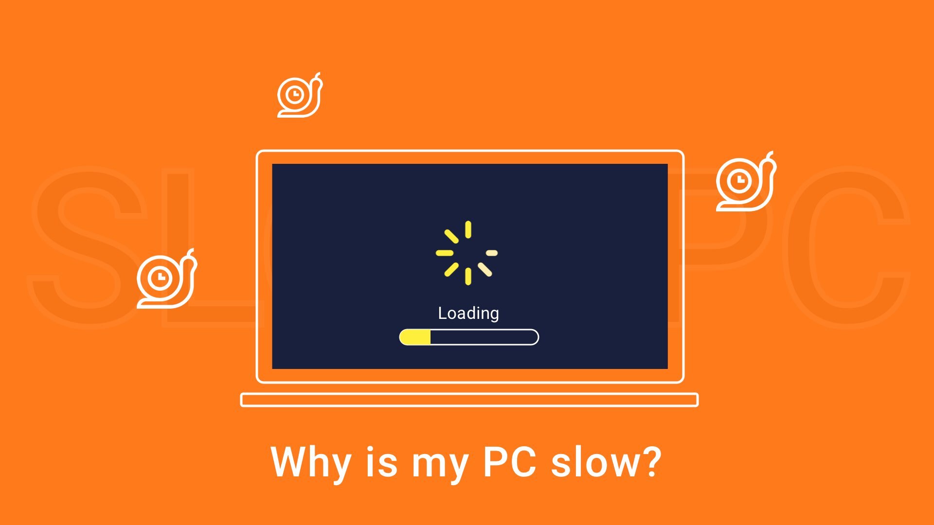 Why is my PC slow?