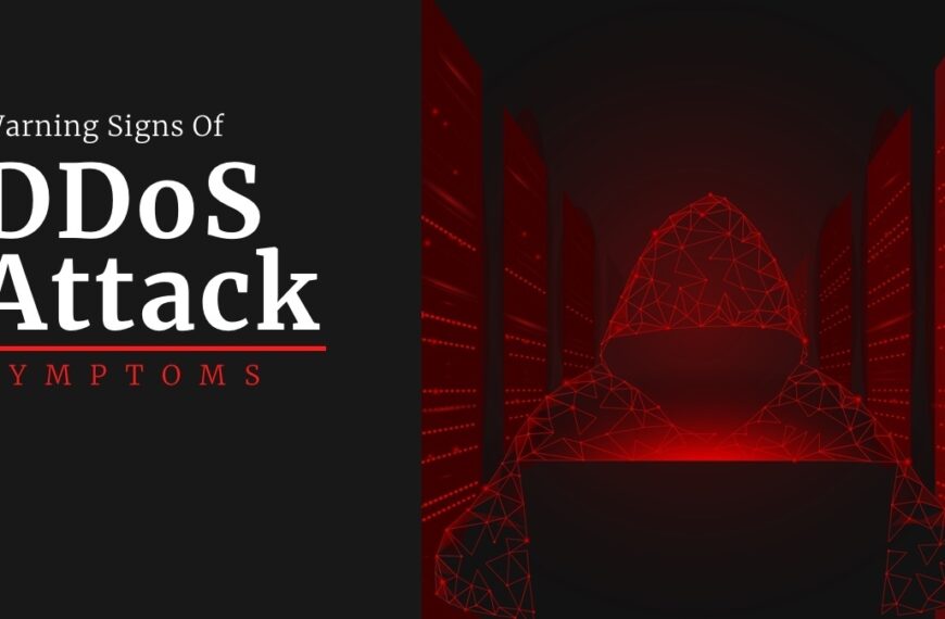 Warning Signs Of DDoS Attack: Symptoms