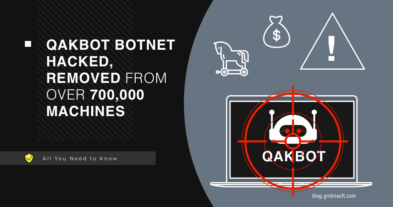 Qakbot Botnet Shut Down, Ransomware Attacks Stopped