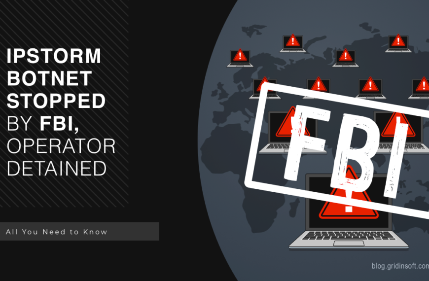 IPStorm Botnet Stopped by FBI, Key Operator Detained