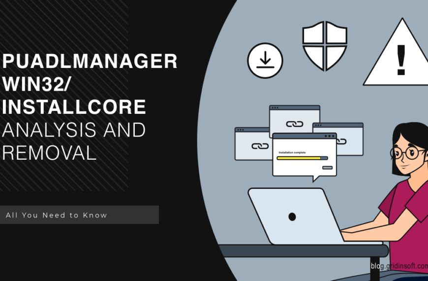 PUADlmanager Win32/Installcore Detection Analysis & Removal