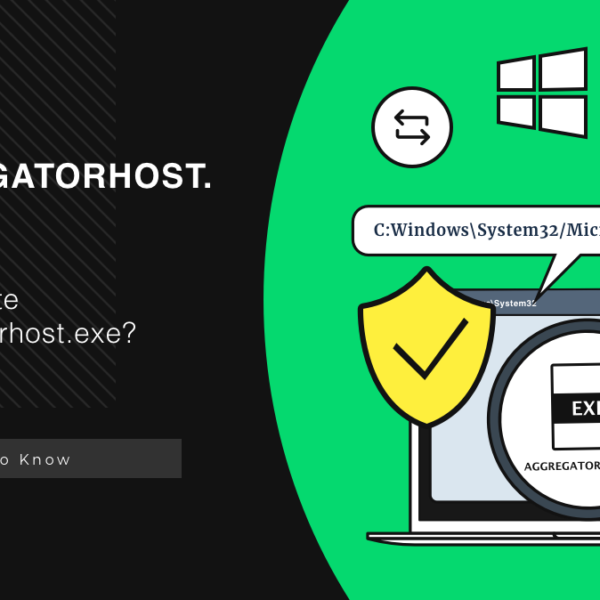 What is AggregatorHost.exe? Is it Safe?